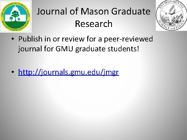 Journal of Mason Graduate Research • Publish in or review for a peer-reviewed journal