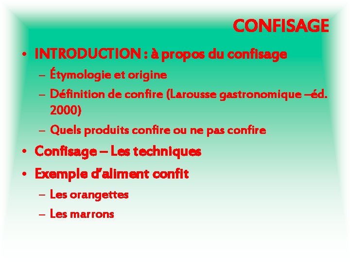 CONFISAGE • INTRODUCTION : à propos du confisage – Étymologie et origine – Définition