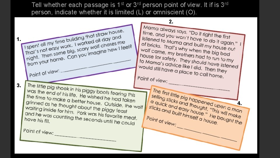 Tell whether each passage is 1 st or 3 rd person point of view.