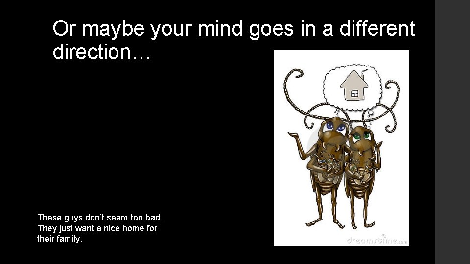 Or maybe your mind goes in a different direction… These guys don’t seem too