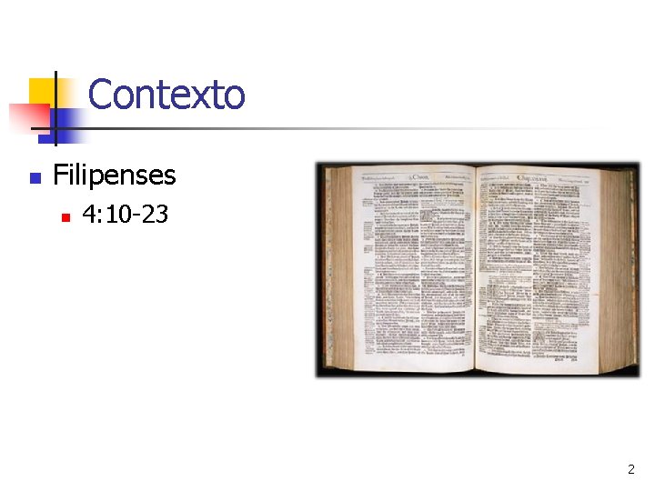 Contexto n Filipenses n 4: 10 -23 2 