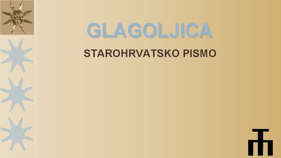GLAGOLJICA STAROHRVATSKO PISMO 