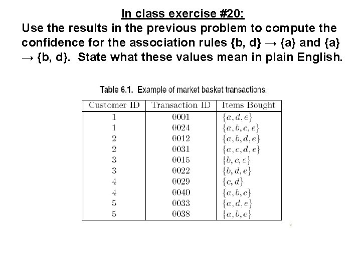 In class exercise #20: Use the results in the previous problem to compute the