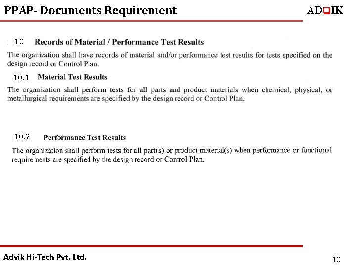 PPAP- Documents Requirement ADq. IK 10 10. 1 10. 2 Advik Hi-Tech Pvt. Ltd.