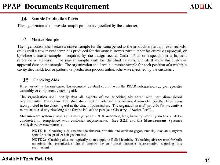 PPAP- Documents Requirement ADq. IK 14 15 16 Advik Hi-Tech Pvt. Ltd. 15 