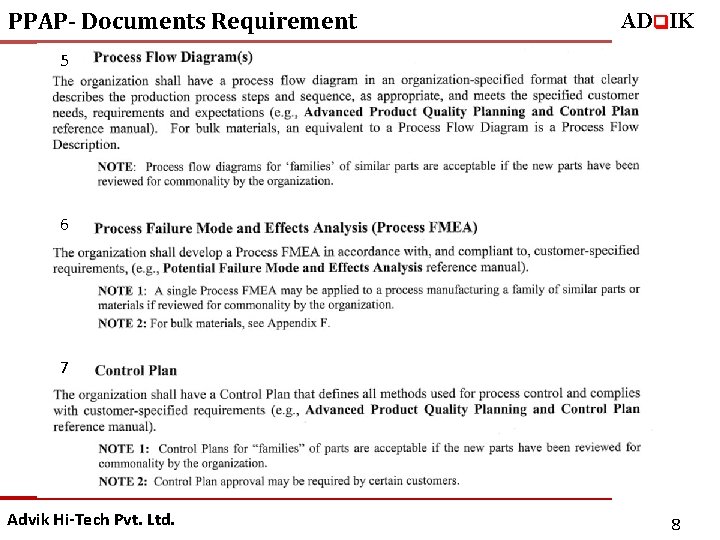 PPAP- Documents Requirement ADq. IK 5 6 7 Advik Hi-Tech Pvt. Ltd. 8 