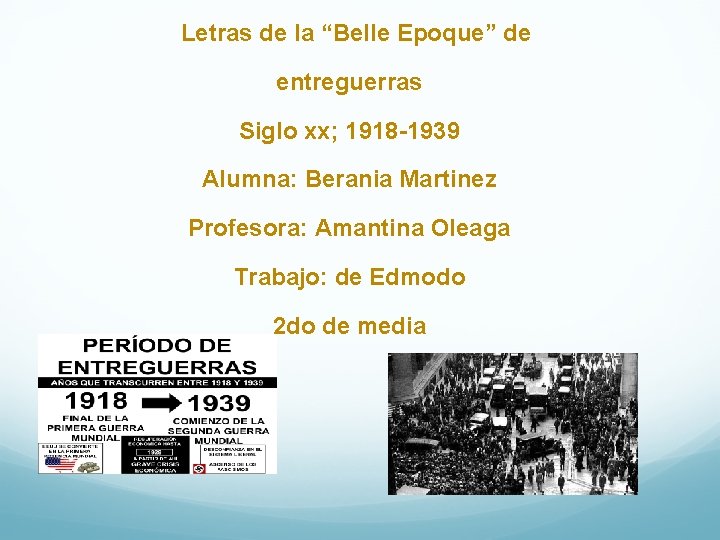 Letras de la Belle Epoque de entreguerras Siglo