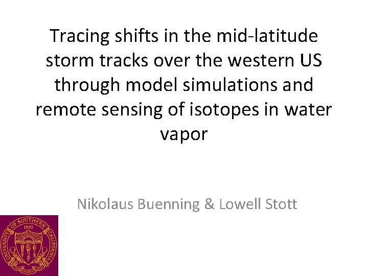 Tracing shifts in the mid-latitude storm tracks over the western US through model simulations