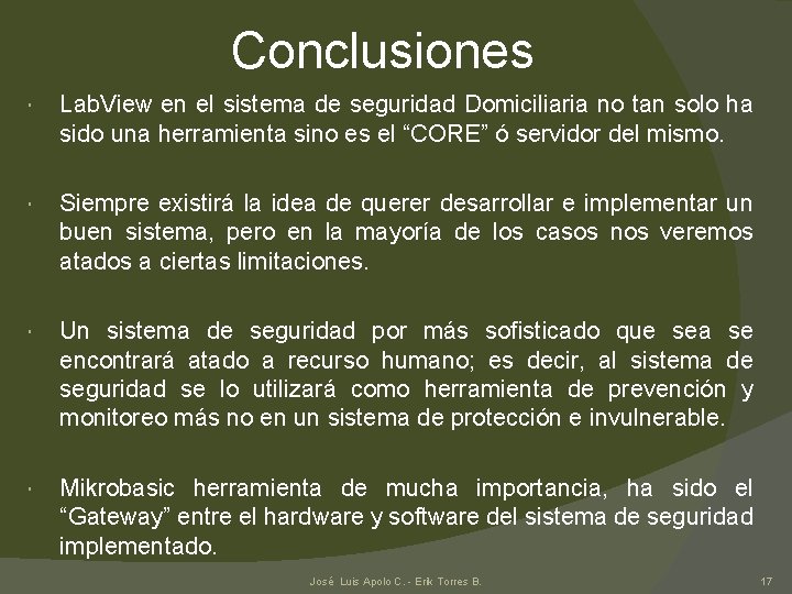 Conclusiones Lab. View en el sistema de seguridad Domiciliaria no tan solo ha sido