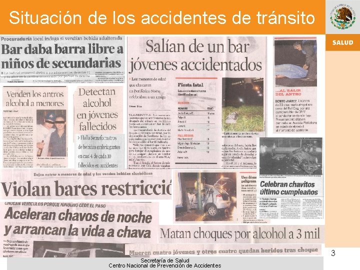 Situación de los accidentes de tránsito Secretaría de Salud Centro Nacional de Prevención de