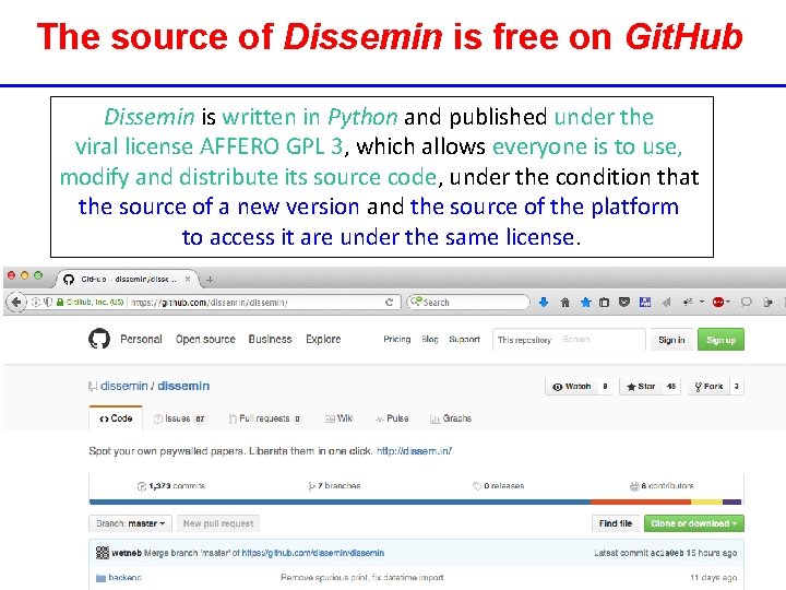 The source of Dissemin is free on Git. Hub Dissemin is written in Python