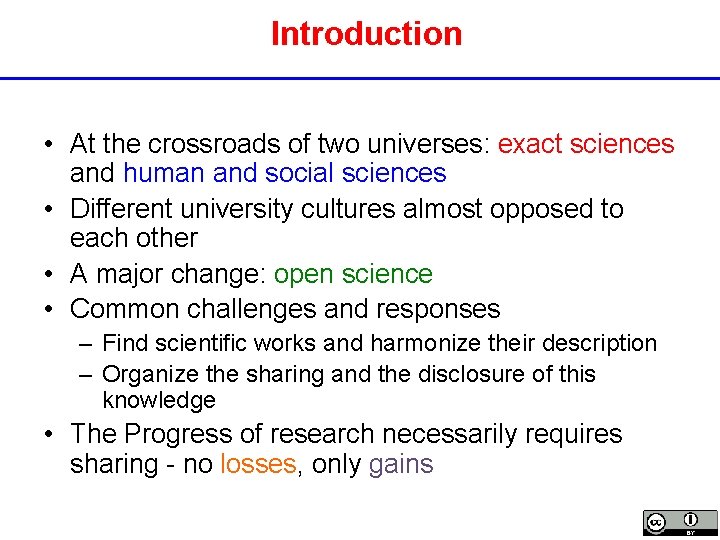 Introduction • At the crossroads of two universes: exact sciences and human and social
