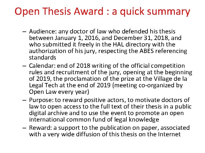 Open Thesis Award : a quick summary – Audience: any doctor of law who