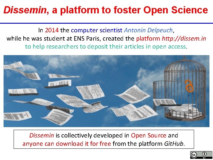 Dissemin, a platform to foster Open Science In 2014 the computer scientist Antonin Delpeuch,