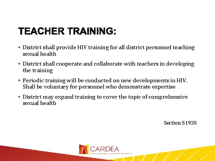  District shall provide HIV training for all district personnel teaching sexual health District