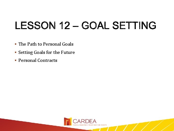  The Path to Personal Goals Setting Goals for the Future Personal Contracts 12/7/2020