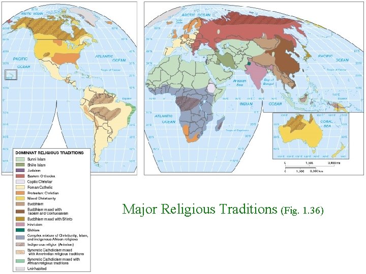 Religions Major Religious Traditions (Fig. 1. 36) 