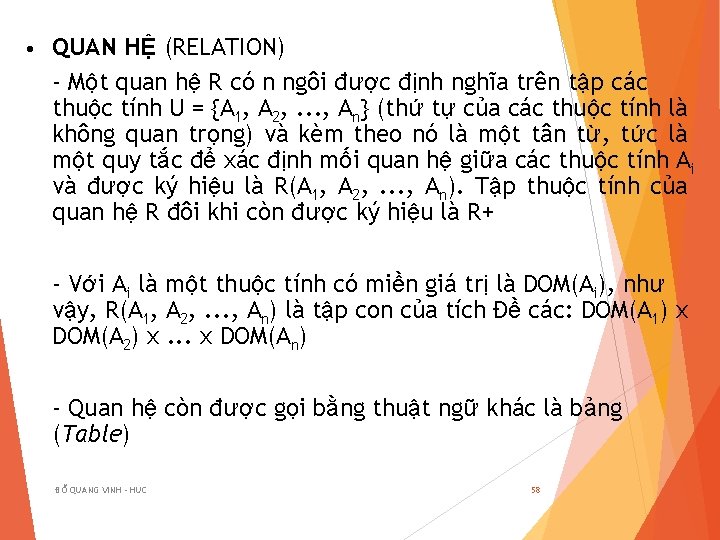  • QUAN HỆ (RELATION) - Một quan hệ R có n ngôi được