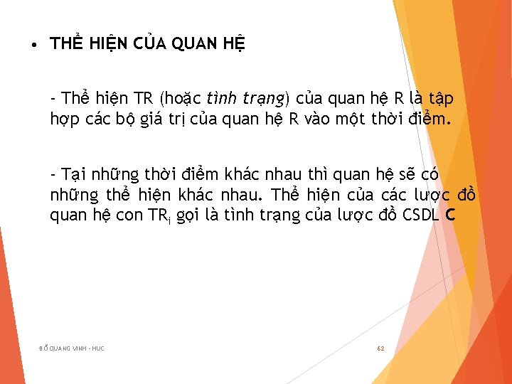  • THỂ HIỆN CỦA QUAN HỆ - Thể hiện TR (hoặc tình trạng)