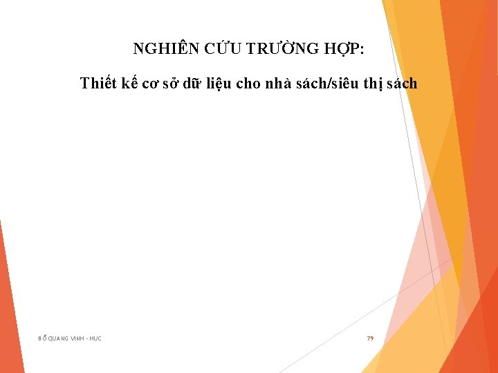 NGHIÊN CỨU TRƯỜNG HỢP: Thiết kế cơ sở dữ liệu cho nhà sách/siêu thị