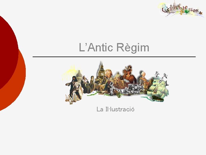 L’Antic Règim La Il·lustració 