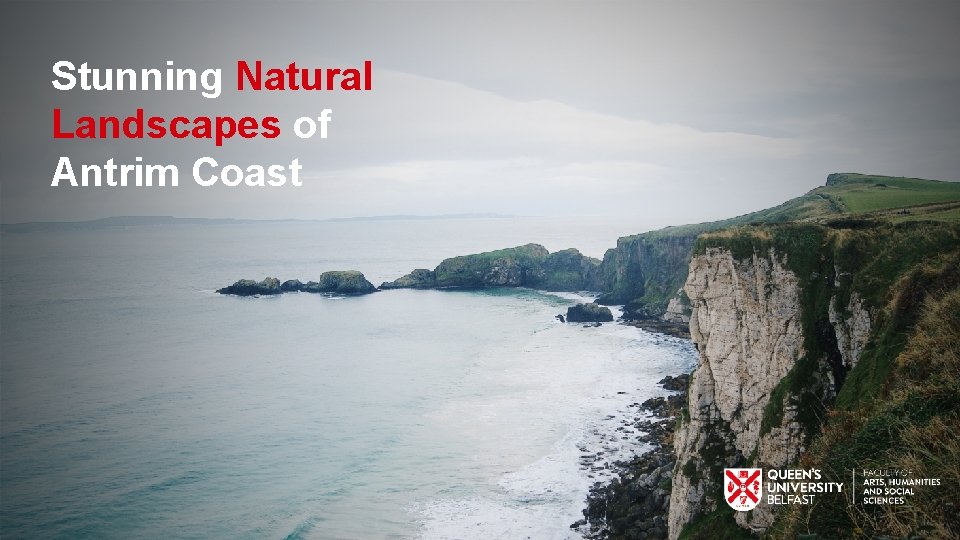 Stunning Natural Landscapes of Antrim Coast 
