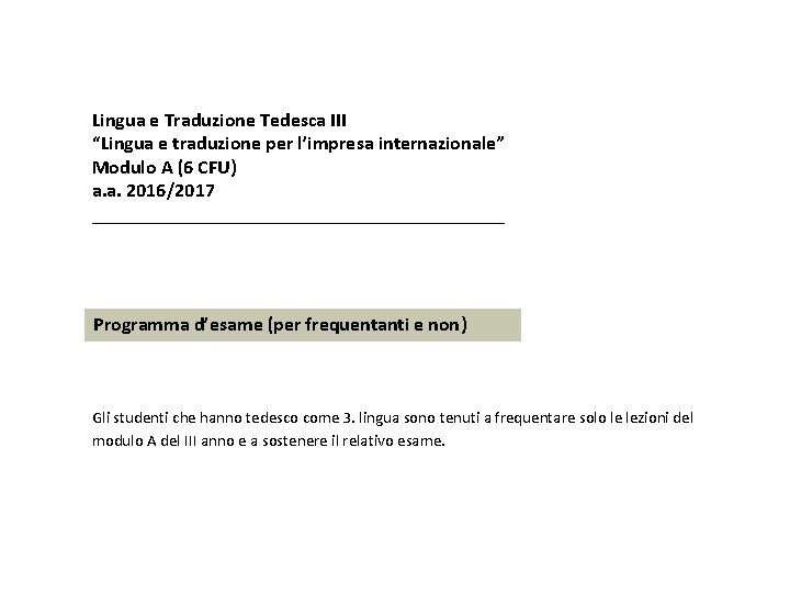 Lingua e Traduzione Tedesca III “Lingua e traduzione per l’impresa internazionale” Modulo A (6