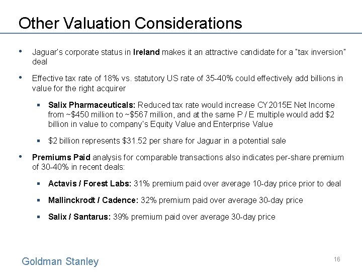 Other Valuation Considerations • Jaguar’s corporate status in Ireland makes it an attractive candidate