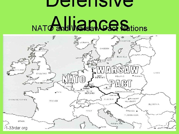 Defensive Alliances NATO and Warsaw Pact Nations 1 -33 rdar. org 