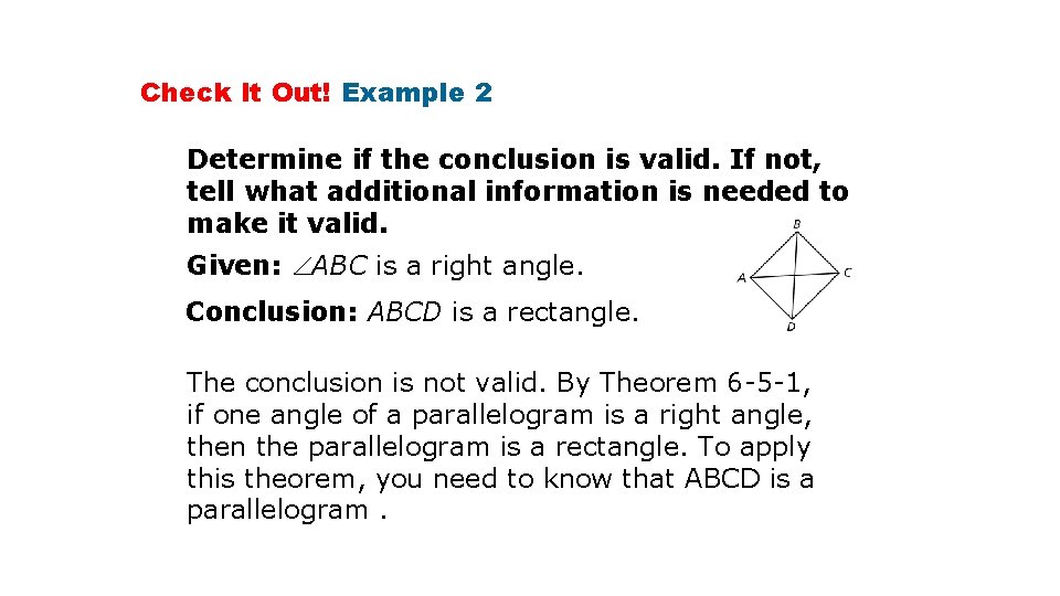 Check It Out! Example 2 Determine if the conclusion is valid. If not, tell