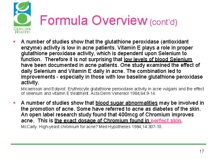 Formula Overview (cont’d) § A number of studies show that the glutathione peroxidase (antioxidant Formula Overview (cont’d) § A number of studies show that the glutathione peroxidase (antioxidant