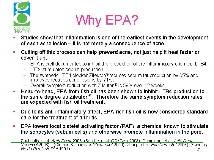 Why EPA? § Studies show that inflammation is one of the earliest events in Why EPA? § Studies show that inflammation is one of the earliest events in