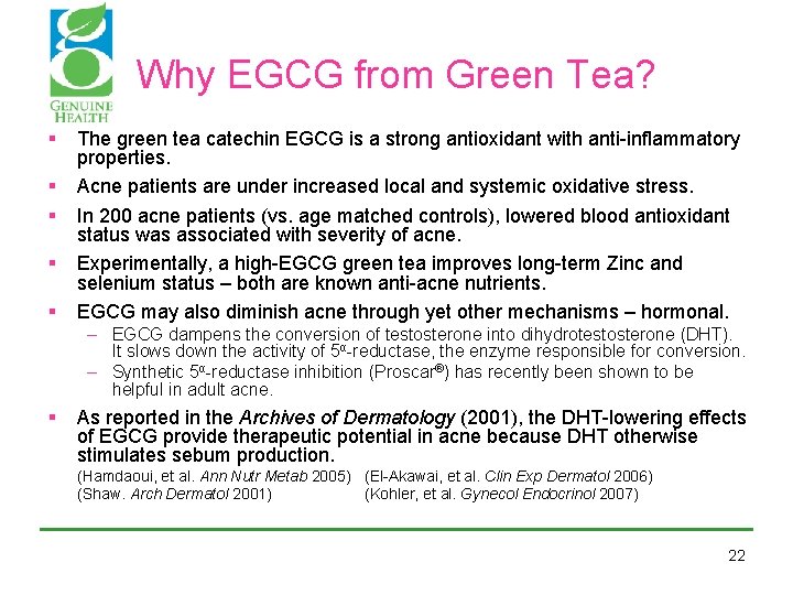 Why EGCG from Green Tea? § § § The green tea catechin EGCG is Why EGCG from Green Tea? § § § The green tea catechin EGCG is