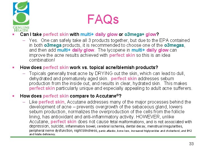 FAQs § Can I take perfect skin with multi+ daily glow or o 3 FAQs § Can I take perfect skin with multi+ daily glow or o 3