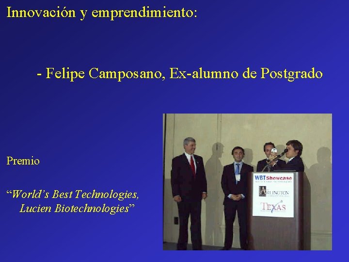 Innovación y emprendimiento: - Felipe Camposano, Ex-alumno de Postgrado Premio “World’s Best Technologies, Lucien