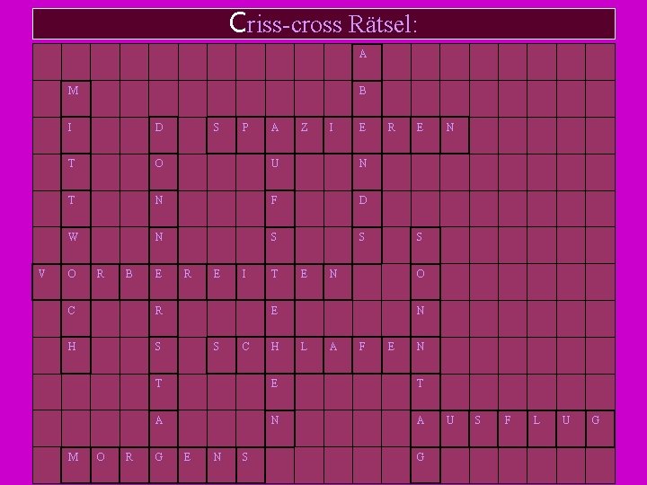 Criss-cross Rätsel: A M V B I D T O U N T N