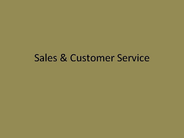 Sales & Customer Service 