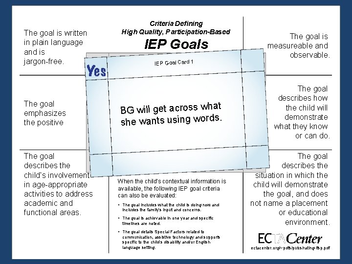 The goal is written in plain language and is jargon-free. The goal emphasizes the