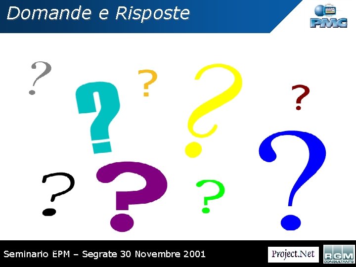 Domande e Risposte 12/7/2020 Seminario EPM – Segrate 30 Novembre 2001 