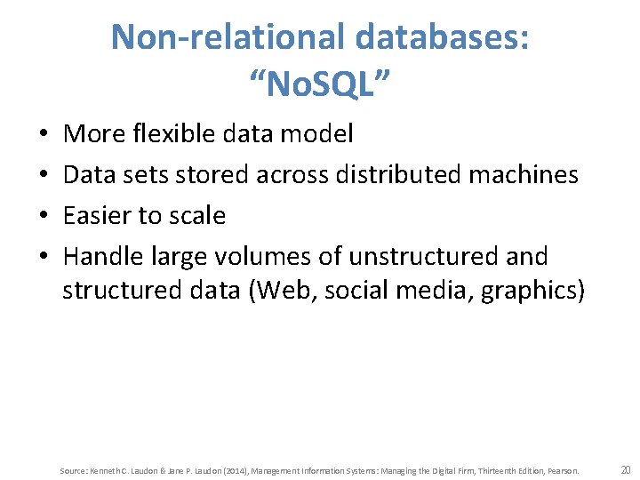 Non-relational databases: “No. SQL” • • More flexible data model Data sets stored across