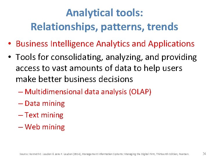 Analytical tools: Relationships, patterns, trends • Business Intelligence Analytics and Applications • Tools for