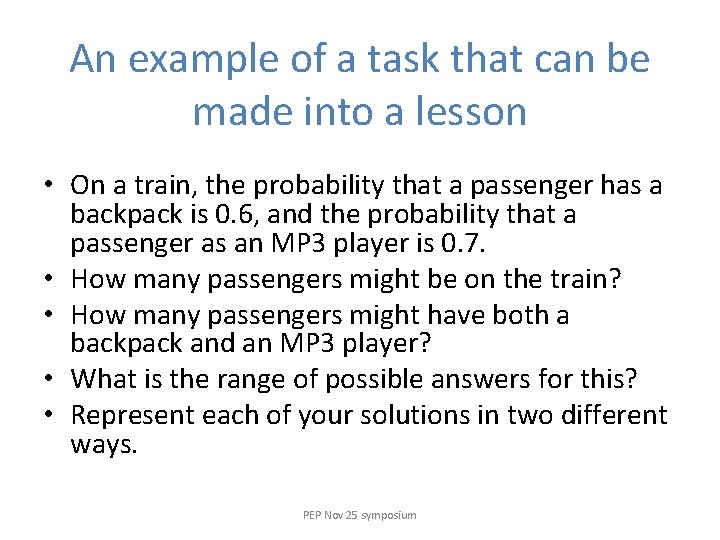 An example of a task that can be made into a lesson • On