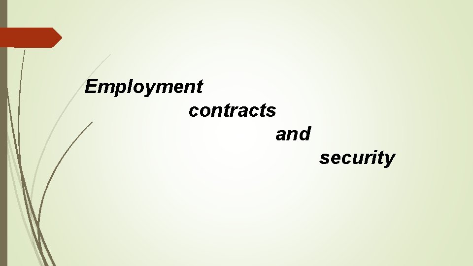 Employment contracts and security 