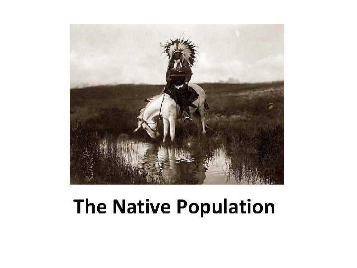The Native Population 