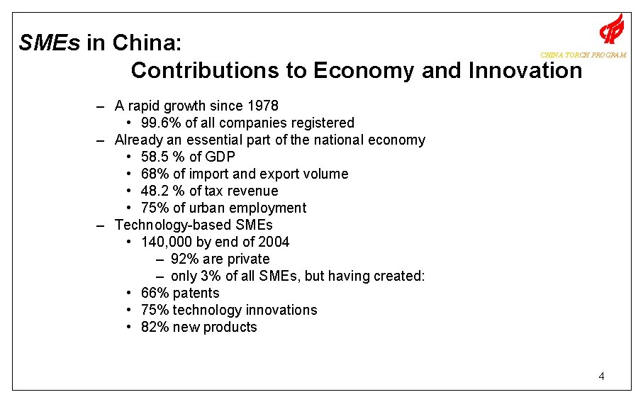 SMEs in China: Contributions to Economy and Innovation CHINA TORCH PROGRAM – A rapid