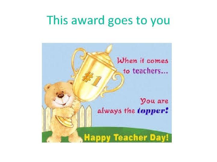 This award goes to you 