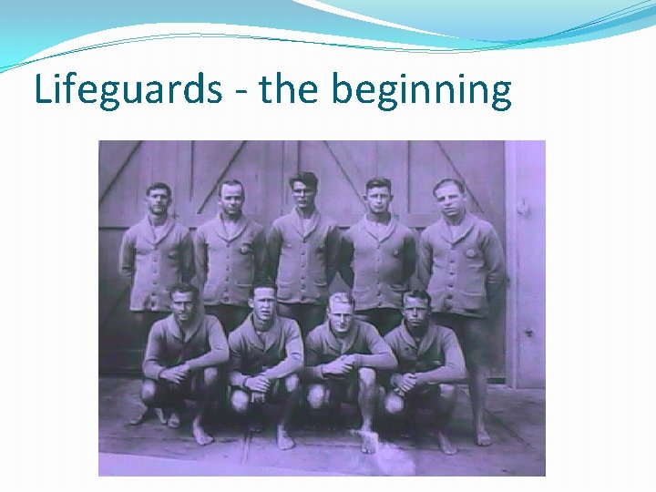 Lifeguards - the beginning Lifeguards - the beginning
