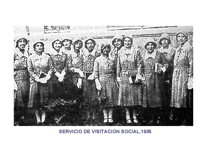 SERVICIO DE VISITACION SOCIAL, 1935 