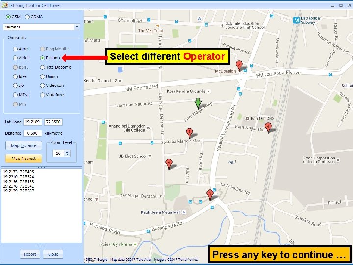 Select different Operator Press any key to continue … 