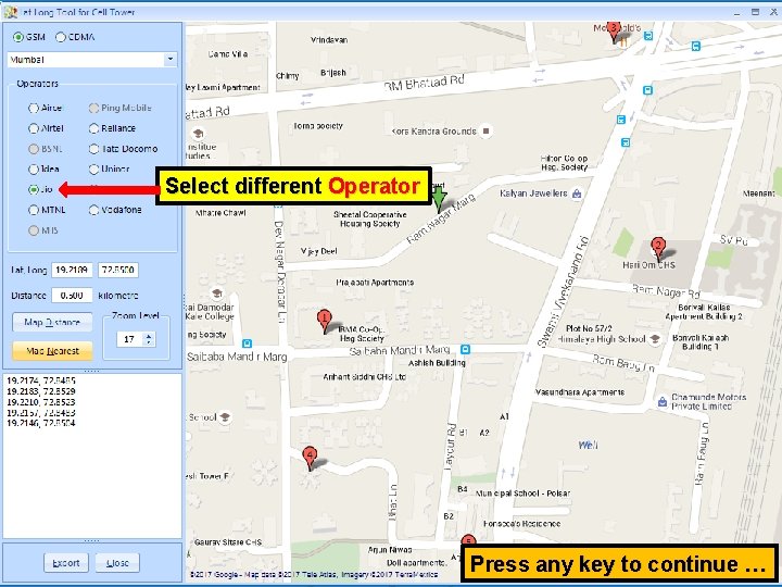 Select different Operator Press any key to continue … 